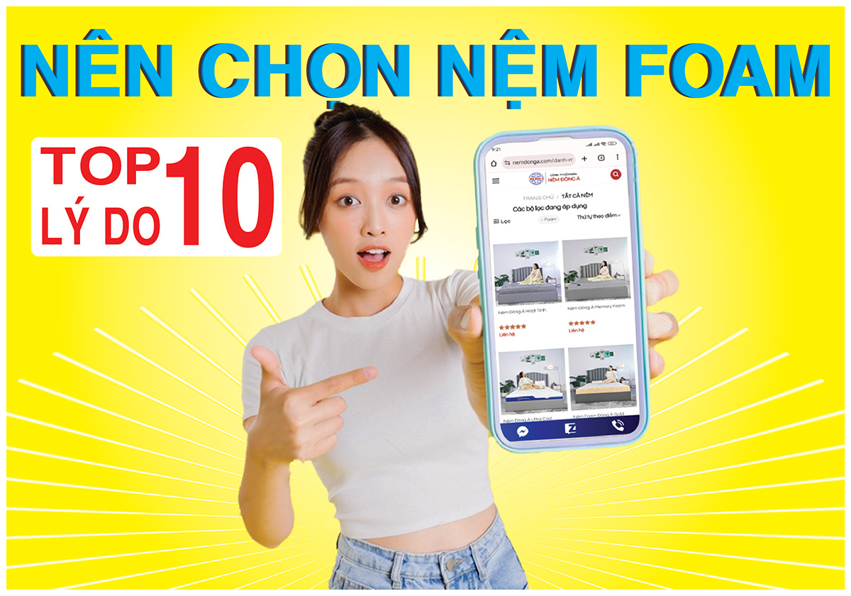 TOP 10 LÝ DO NÊN CHỌN NỆM FOAM