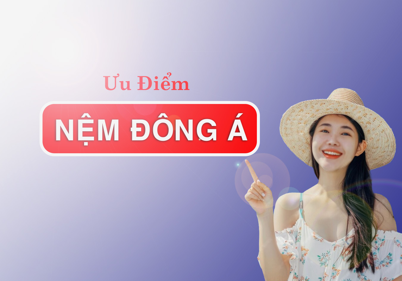 ƯU ĐIỂM NỆM ĐÔNG Á